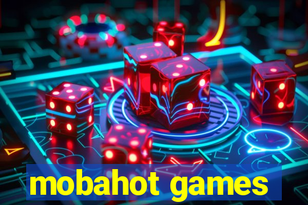 mobahot games